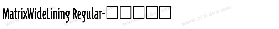 MatrixWideLining Regular字体转换